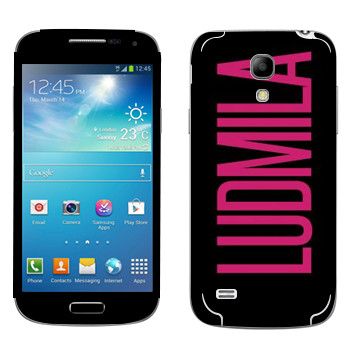  «Ludmila»   Samsung Galaxy S4 Mini