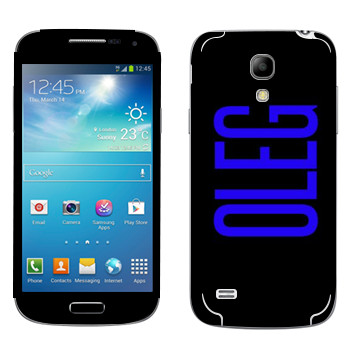   «Oleg»   Samsung Galaxy S4 Mini
