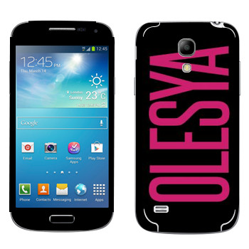   «Olesya»   Samsung Galaxy S4 Mini