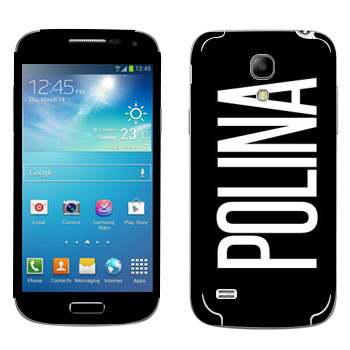   «Polina»   Samsung Galaxy S4 Mini