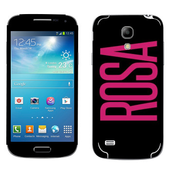   «Rosa»   Samsung Galaxy S4 Mini
