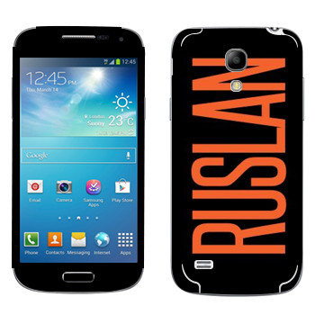   «Ruslan»   Samsung Galaxy S4 Mini