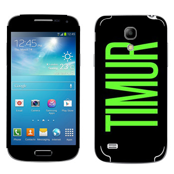   «Timur»   Samsung Galaxy S4 Mini
