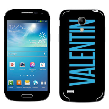   «Valentin»   Samsung Galaxy S4 Mini