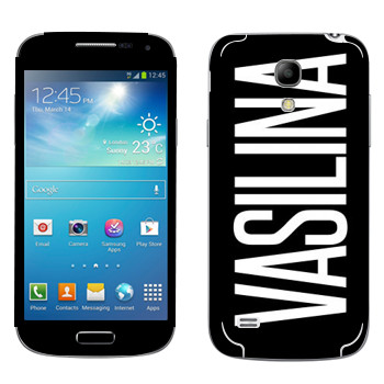   «Vasilina»   Samsung Galaxy S4 Mini