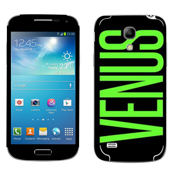   «Venus»   Samsung Galaxy S4 Mini