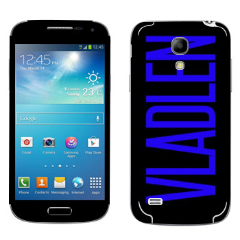   «Vladlen»   Samsung Galaxy S4 Mini