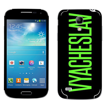   «Vyacheslav»   Samsung Galaxy S4 Mini