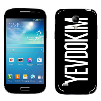   «Yevdokim»   Samsung Galaxy S4 Mini