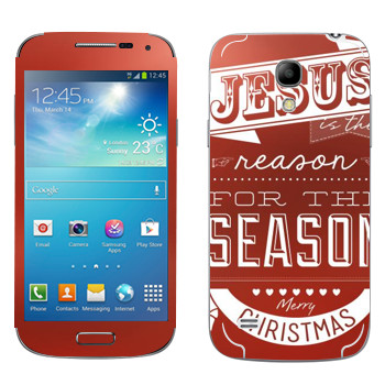   «Jesus is the reason for the season»   Samsung Galaxy S4 Mini