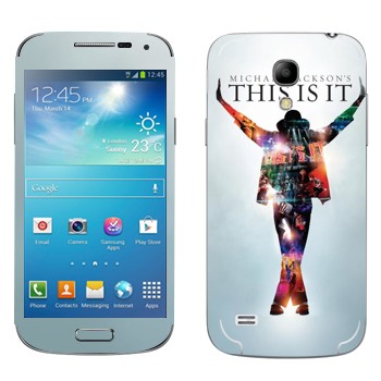   «Michael Jackson - This is it»   Samsung Galaxy S4 Mini
