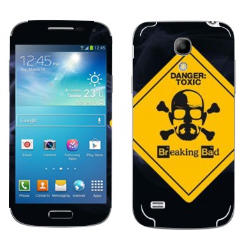   «Danger: Toxic -   »   Samsung Galaxy S4 Mini