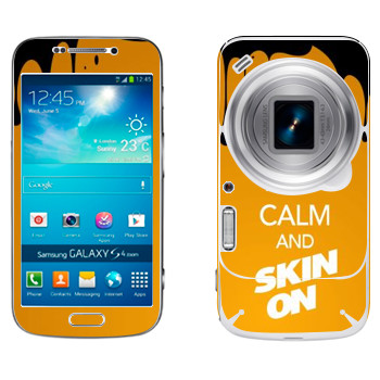   «Keep calm and Skinon»   Samsung Galaxy S4 Zoom