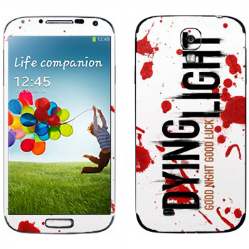   «Dying Light  - »   Samsung Galaxy S4