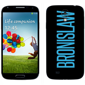   «Bronislaw»   Samsung Galaxy S4