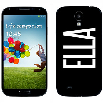   «Ella»   Samsung Galaxy S4