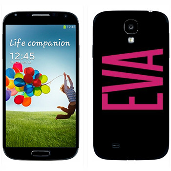   «Eva»   Samsung Galaxy S4
