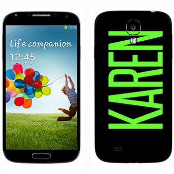   «Karen»   Samsung Galaxy S4