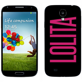   «Lolita»   Samsung Galaxy S4