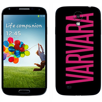   «Varvara»   Samsung Galaxy S4
