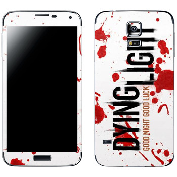   «Dying Light  - »   Samsung Galaxy S5