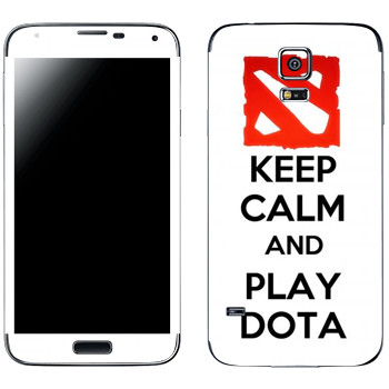  «Keep calm and Play DOTA»   Samsung Galaxy S5