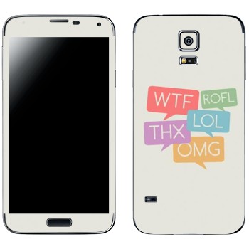   «WTF, ROFL, THX, LOL, OMG»   Samsung Galaxy S5