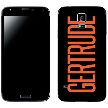   «Gertrude»   Samsung Galaxy S5