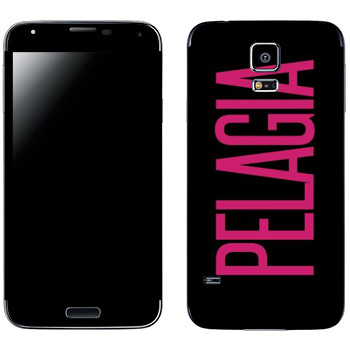   «Pelagia»   Samsung Galaxy S5