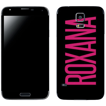   «Roxana»   Samsung Galaxy S5