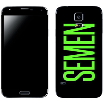  «Semen»   Samsung Galaxy S5