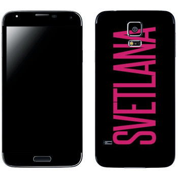   «Svetlana»   Samsung Galaxy S5
