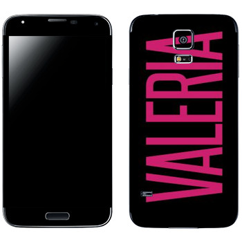   «Valeria»   Samsung Galaxy S5