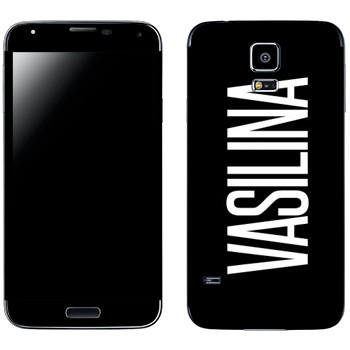   «Vasilina»   Samsung Galaxy S5