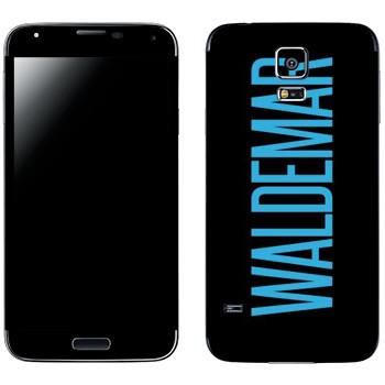   «Waldemar»   Samsung Galaxy S5