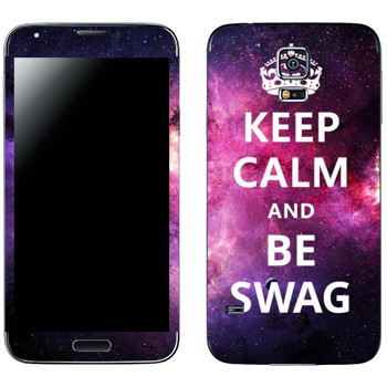   «Keep Calm and be SWAG»   Samsung Galaxy S5