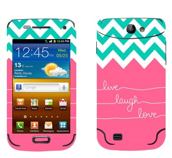   «Live Laugh Love»   Samsung Galaxy W