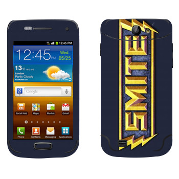   «SMITE »   Samsung Galaxy W