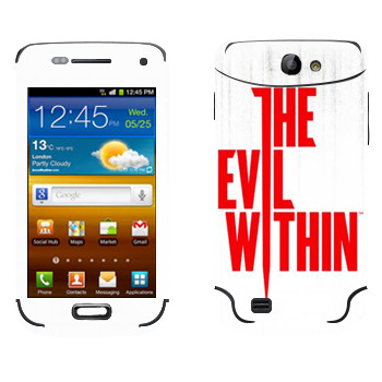   «The Evil Within - »   Samsung Galaxy W