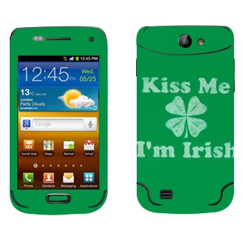   «Kiss me - I'm Irish»   Samsung Galaxy W