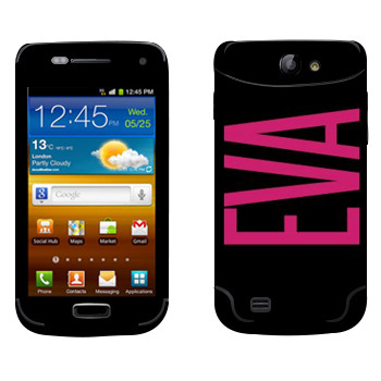   «Eva»   Samsung Galaxy W