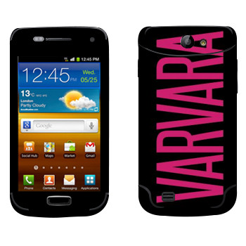   «Varvara»   Samsung Galaxy W