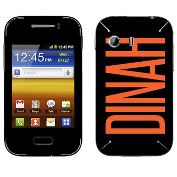   «Dinah»   Samsung Galaxy Y MTS Edition