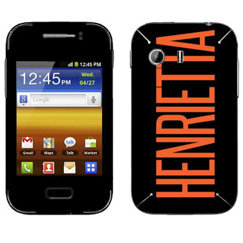   «Henrietta»   Samsung Galaxy Y MTS Edition