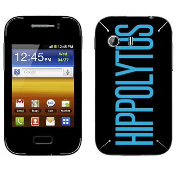   «Hippolytus»   Samsung Galaxy Y MTS Edition