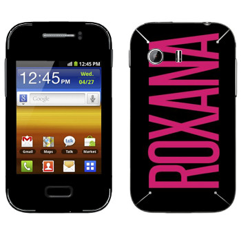   «Roxana»   Samsung Galaxy Y MTS Edition