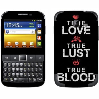   «True Love - True Lust - True Blood»   Samsung Galaxy Y Pro