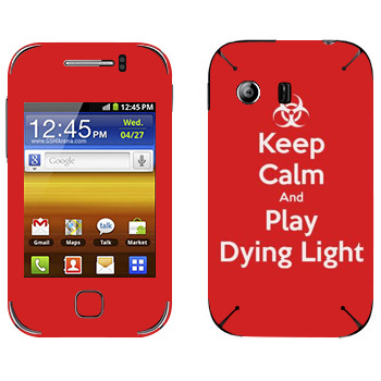   «Keep calm and Play Dying Light»   Samsung Galaxy Y