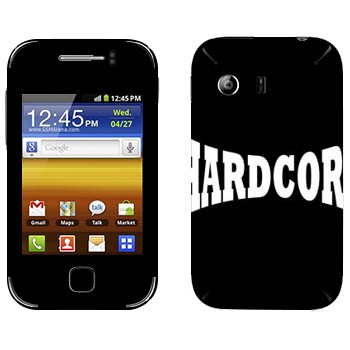   «Hardcore»   Samsung Galaxy Y