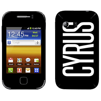   «Cyrus»   Samsung Galaxy Y
